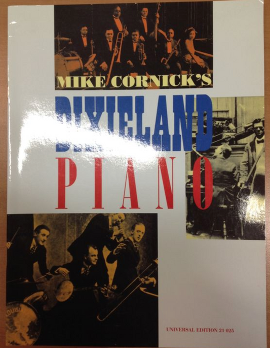 Mike Cornick Dixieland Piano" six pieces capturing the real "feel" of Dixieland music