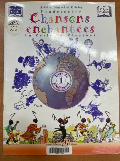 Vonderscher Olivier Chansons enchantees - un cycle en chansons 1er cycle 1ere annee - Livre du professeur