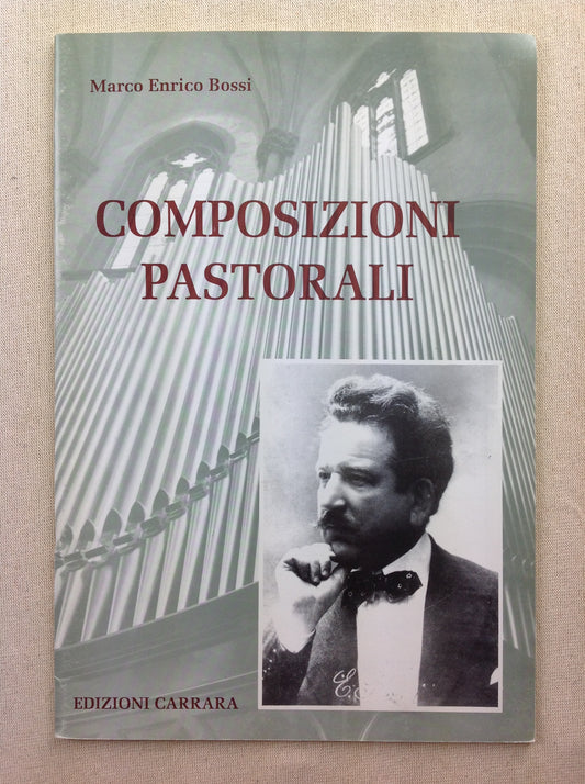 Marco Enrico Bossi Composizioni pastorali, partition pour orgue