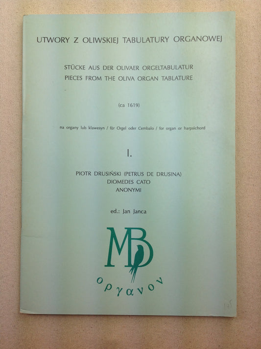Piotr Drusinski Piotr Pieces from the Oliva Organ Tablature (circa 1619) vol 1 Organon