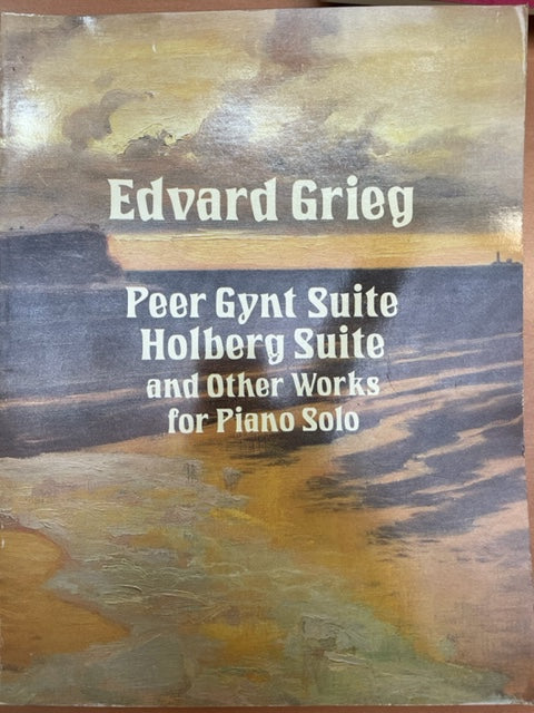 Partition de Edouard GRIEG Peer Gynt suite, Holberg suite and other works for piano solo