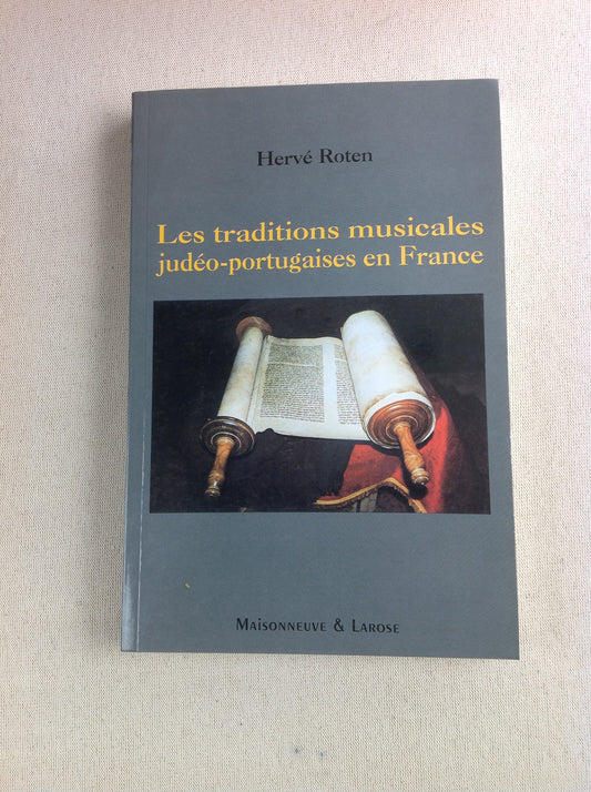 Les traditions musicales judéo-portugaises en France livre de Hervé Roten- 3000 partitions, livres et vinyles d'occasion  en vente sur notre site internet gastonmusicclub.fr Gaston Music Store