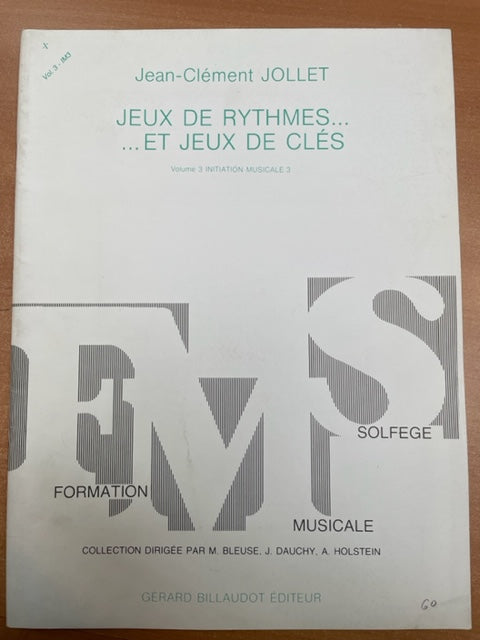 Jean Clement Jollet Jeux de rythmes... et jeux de clés vol 3: initiation musicale 3