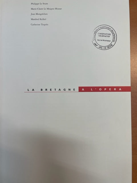 La Bretagne à l'Opéra, livre de Philippe Le Stum éditions Musée Départemental
