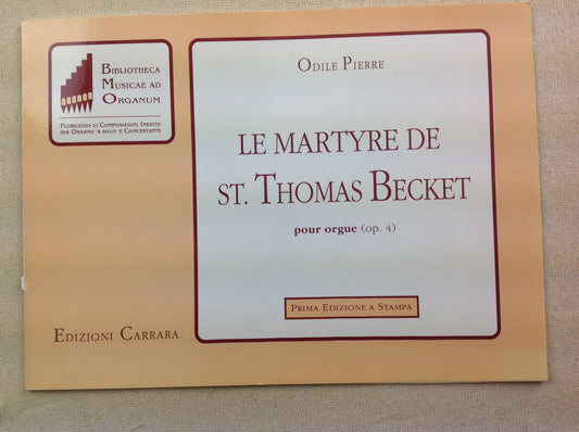 Odile Pierre Le Martyre de St Thomas Becket op.4 partition pour orgue