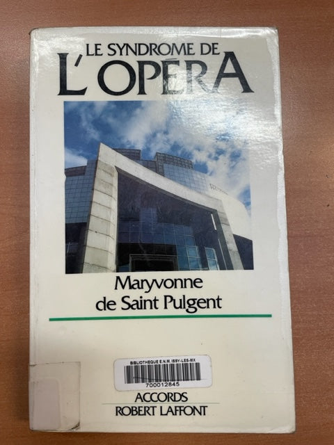 Maryvonne de Saint-Pulgent : Le syndrome de l'opéra- 3000 partitions, livres et vinyles d'occasion  en vente sur notre site internet gastonmusicclub.fr Gaston Music Store