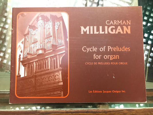 Carman Milligan Cycle de préludes 3 pièces partition pour orgue