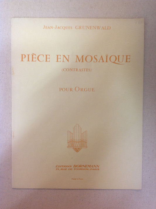 Jean Jacques Grunenwald Pièce en mosaÏque contraste partition pour orgue