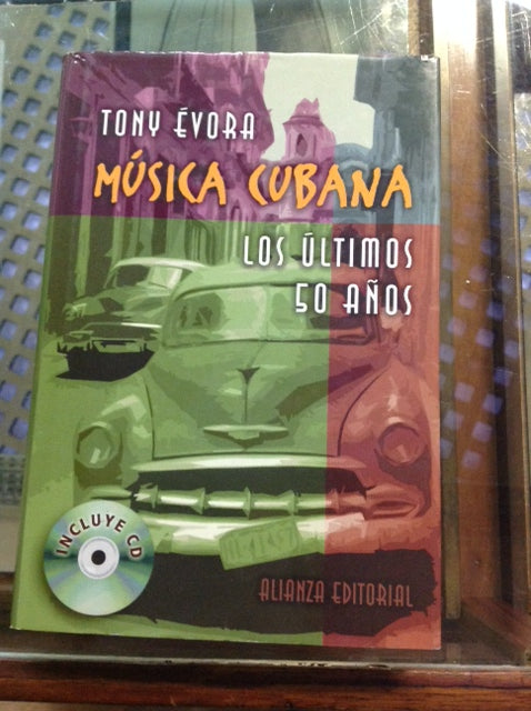 Musica Cubana los ultimos 50 anos livre de Tony Evora Sans le Cd