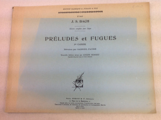 J.S. Bach Préludes et fugues révision G Fauré 3e cahier partition pour orgue