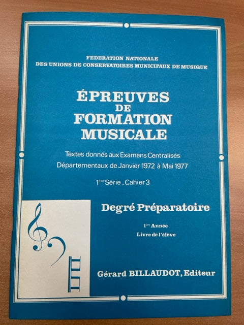 Partition Epreuves de formation musicale 1ere serie cahier 3 LIVRE DE L'ÉLÈVE