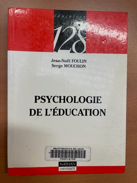 Psychologie de l'éducation livre de Jean-Noël Foulin et Serge Mouchon