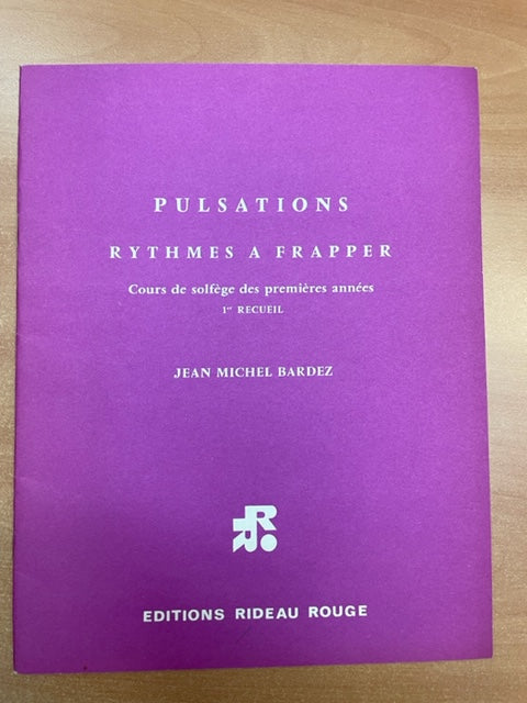 Partition de Jean Michel BARDEZ Pulsations - Rythmes à frapper - Cours de solfège 1ere année