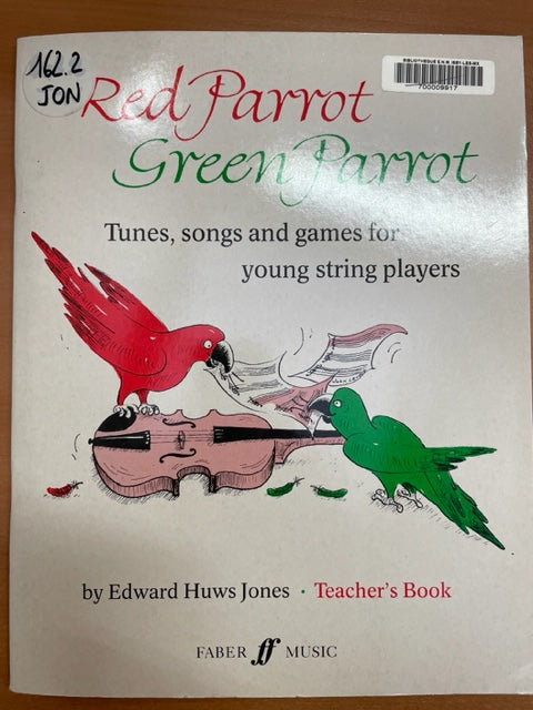 Jones Edward Huws Red Parrot Green Parrot partition Violon pour violon livre du professeur + livre de l'élève