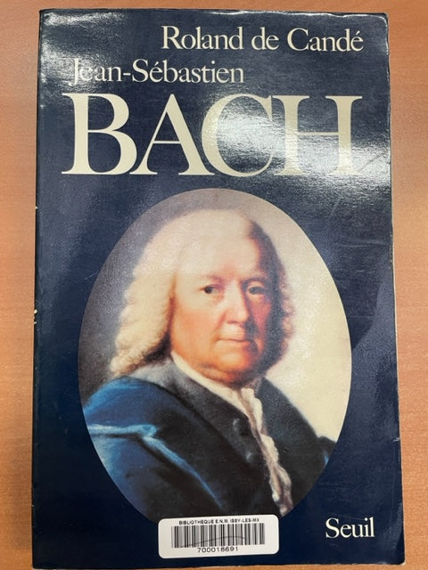 Johann Sebastian Bach Livre de Roland de Candé- 3000 partitions, livres et vinyles d'occasion  en vente sur notre site internet gastonmusicclub.fr Gaston Music Store