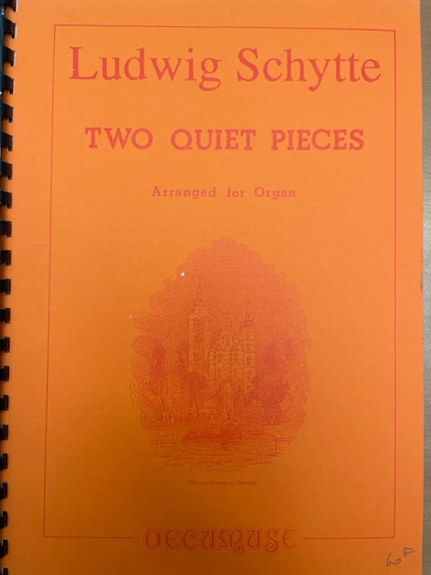 Partition de SCHYTTE Ludwig Two quiet pieces pour orgue