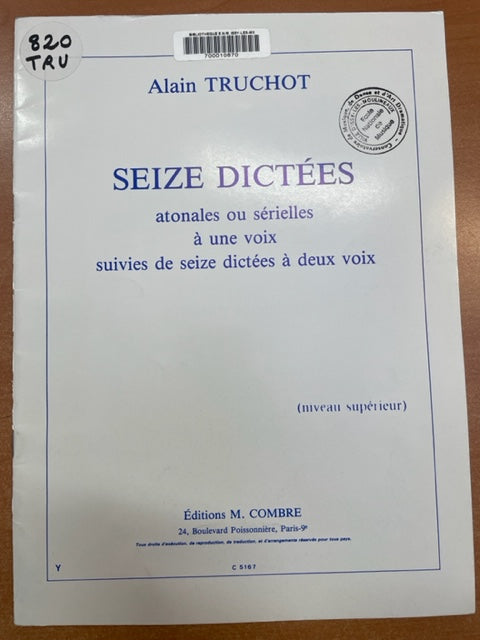 Truchot Alain 16 dictées atonales et sérielles à une voix suivies de 16 dictées à 2 voix