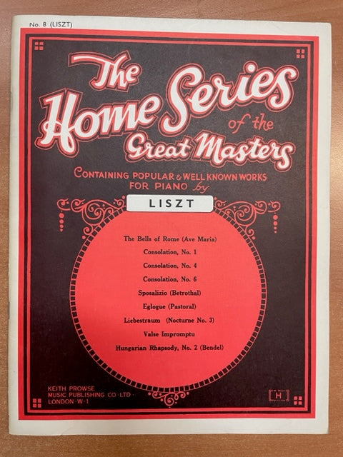 The home series of great masters volume 8 : Liszt partition piano