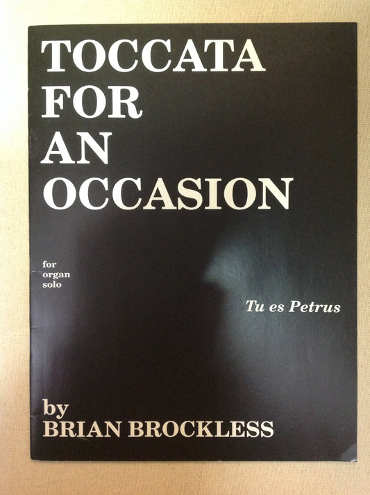 Brian Brockless Toccata For an Occasion - Tu es Petrus, partition pour orgue