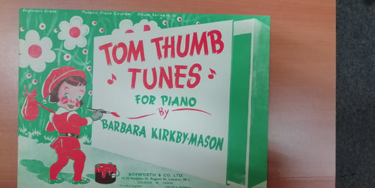 Barbara Kirkby-Mason Tom Thumb Tunes méthode de piano