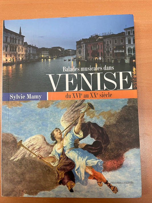 Balades musicales dans Venise du XVIe au XXe siècle, livre de Sylvie Mamy- 3000 partitions, livres et vinyles d'occasion  en vente sur notre site internet gastonmusicclub.fr Gaston Music Store