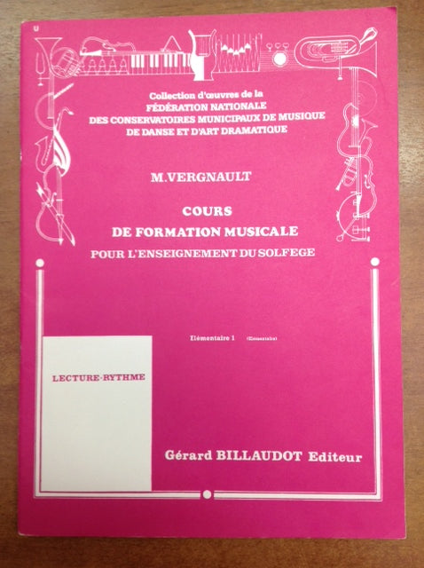 Vergnault Michel Cours de formation musicale pour l'enseignement du solfège élémentaire 1