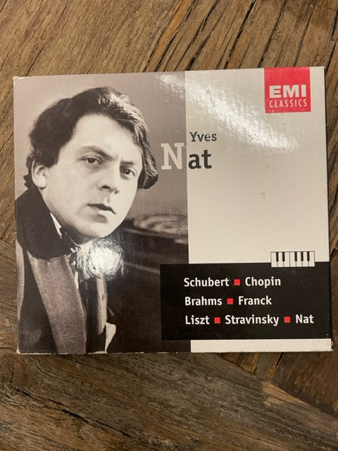 CD Yves Nat au piano Schubert - Chopin - Brahms - Franck - Liszt - Stravinsky