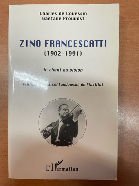 Zino Francescatti livre de C. de Couëssin- 3000 partitions, livres et vinyles d'occasion  en vente sur notre site internet gastonmusicclub.fr Gaston Music Store